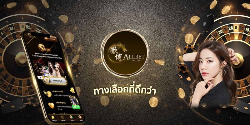 Hướng dẫn tham gia chơi nhanh tại casino Allbet Gaming