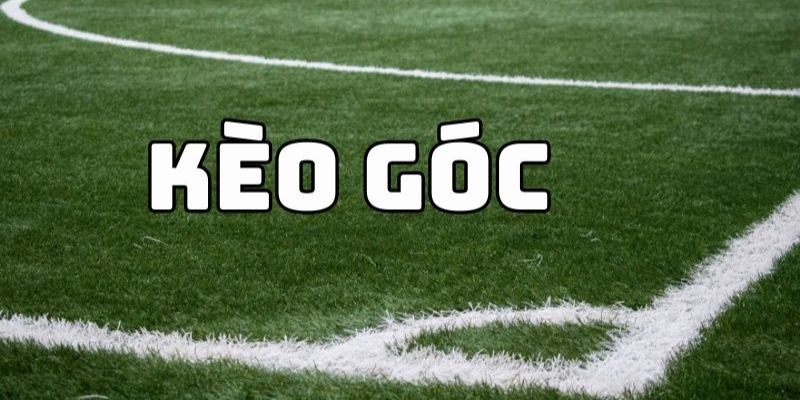 Kèo Phạt Góc – Cách Chơi Và Chiến Thuật