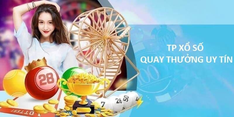 Những thông tin không thể bỏ qua về sảnh cược xổ số TP