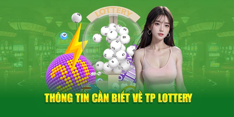 TP Lottery - Sảnh Xổ Số Hiện Đại